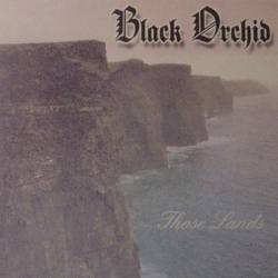 Black Orchid (ESP) : Those Lands